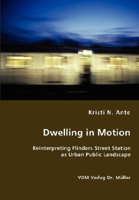 غلاف كتاب Dwelling in Motion