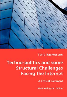 غلاف كتاب Techno-politics and some Structural Challenges Facing the Internet
