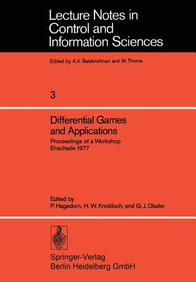 Differential Games and Applications : Proceedings of a Workshop Enschede 1977