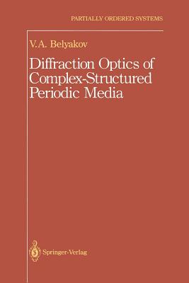 غلاف كتاب Diffraction Optics of Complex-Structured Periodic Media