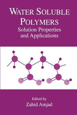 Water Soluble Polymers : Solution Properties and Applications