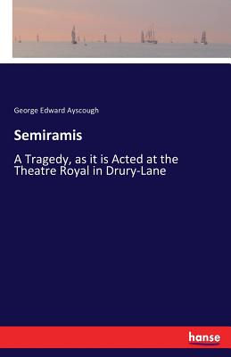 غلاف كتاب Semiramis:A Tragedy, as it is Acted at the Theatre Royal in Drury-Lane