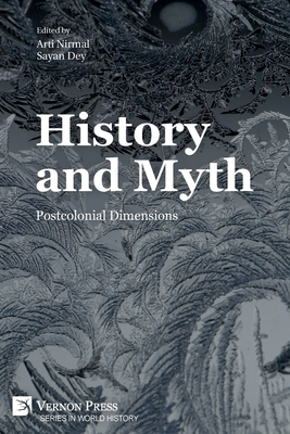 History and Myth: Postcolonial Dimensions