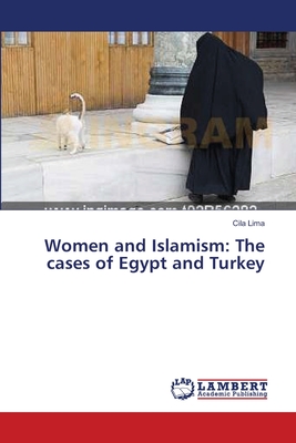 غلاف كتاب Women and Islamism: The cases of Egypt and Turkey