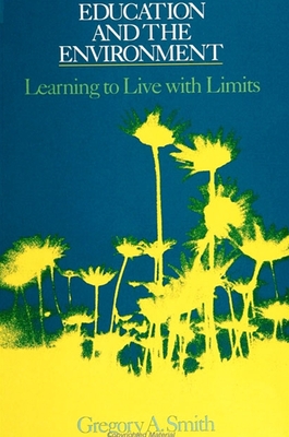 Education and the Environment : Learning to Live with Limits