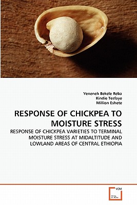 RESPONSE OF CHICKPEA TO MOISTURE STRESS