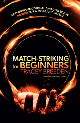 Match-Striking for Beginners : Activating individual and collective power for a more just world