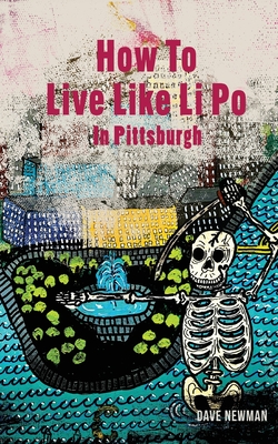 How To Live Like Li Po In Pittsburgh