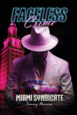 Faceless Crime: Miami Syndicate