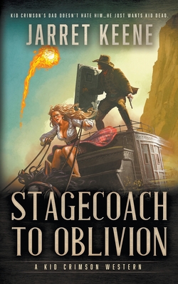 Stagecoach To Oblivion: A Western Novel