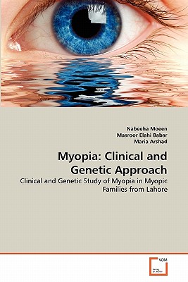 Myopia: Clinical and Genetic Approach