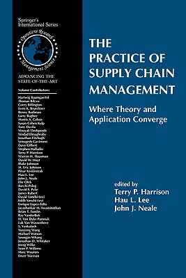 The Practice of Supply Chain Management: Where Theory and Application Converge