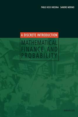 Mathematical Finance and Probability : A Discrete Introduction