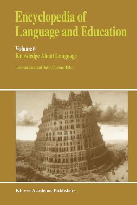 Encyclopedia of Language and Education : Knowledge About Language
