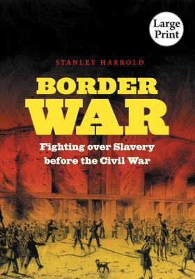 غلاف كتاب Border War: Fighting Over Slavery Before the Civil War