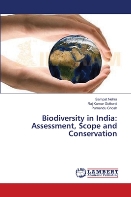 Biodiversity in India: Assessment, Scope and Conservation