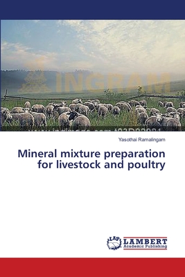 Mineral mixture preparation for livestock and poultry