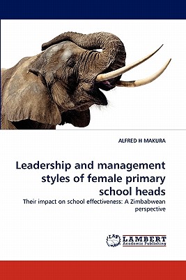 غلاف كتاب Leadership and management styles of female primary school heads