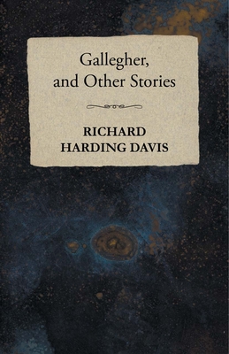 غلاف كتاب Gallegher, and Other Stories
