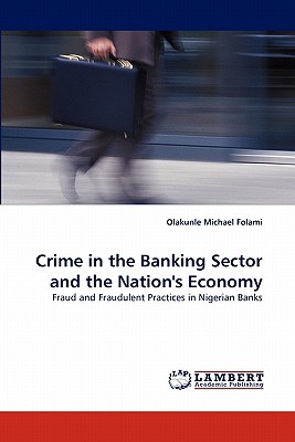 غلاف كتاب Crime in the Banking Sector and the Nation's Economy