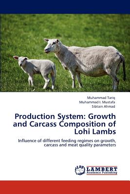 Production System: Growth and Carcass Composition of Lohi Lambs