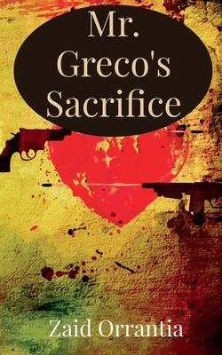 غلاف كتاب Mr. Greco's Sacrifice