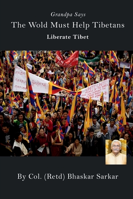 Grandpa Says The Wold Must Help Tibetans Liberate Tibet