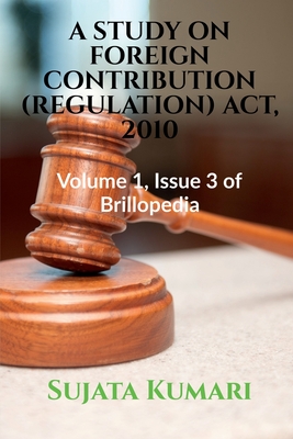 غلاف كتاب A STUDY ON FOREIGN CONTRIBUTION (REGULATION) ACT, 2010
