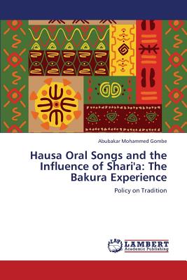 Hausa Oral Songs and the Influence of Shari