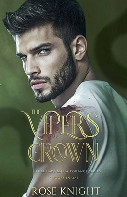 غلاف كتاب The Viper's Crown: Full Dark Mafia Romance Series, 2 Books in One