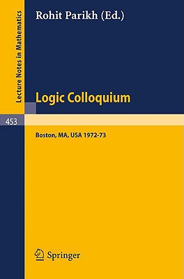 Logic Colloquium : Symposium on Logic held at Boston, 1972-73