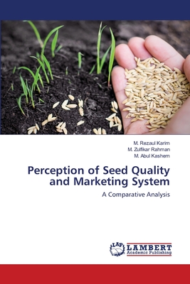 Perception of Seed Quality and Marketing System