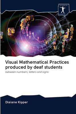 Visual Mathematical Practices produced by deaf students