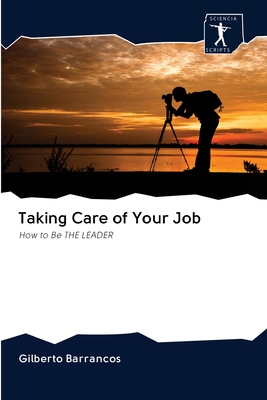 Taking Care of Your Job