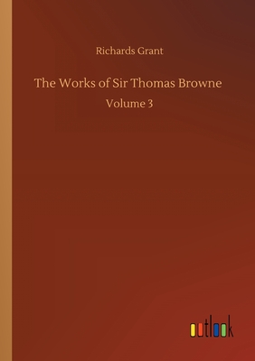 غلاف كتاب The Works of Sir Thomas Browne :Volume 3