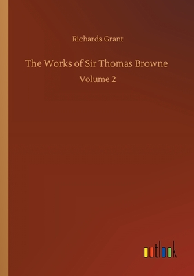 غلاف كتاب The Works of Sir Thomas Browne :Volume 2