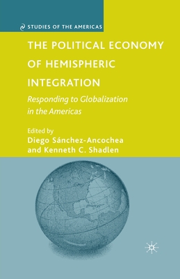 غلاف كتاب The Political Economy of Hemispheric Integration : Responding to Globalization in the Americas