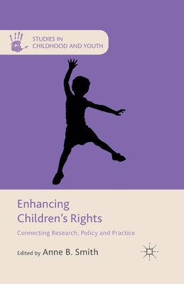غلاف كتاب Enhancing Children's Rights : Connecting Research, Policy and Practice