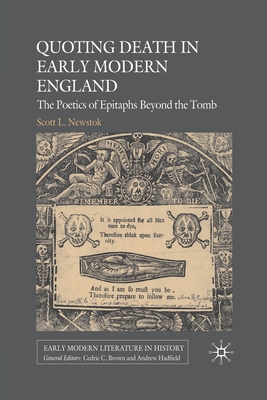 غلاف كتاب Quoting Death in Early Modern England : The Poetics of Epitaphs Beyond the Tomb