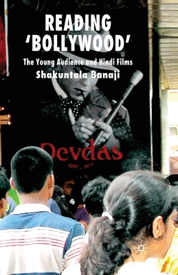 غلاف كتاب Reading 'Bollywood' : The Young Audience and Hindi Films