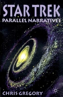 Star Trek: Parallel Narratives