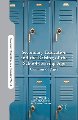 غلاف كتاب Secondary Education and the Raising of the School-Leaving Age : Coming of Age?