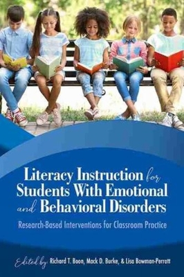 غلاف كتاب Literacy Instruction for Students with Emotional and Behavioral Disorders: Research-Based Interventions for Classroom Practice