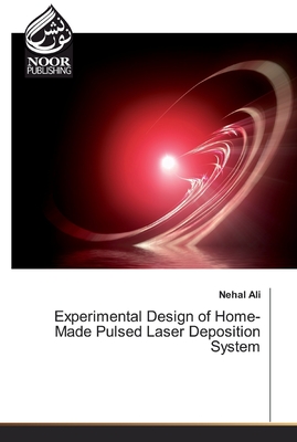 Experimental Design of Home-Made Pulsed Laser Deposition System