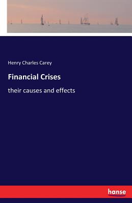 غلاف كتاب Financial Crises:their causes and effects
