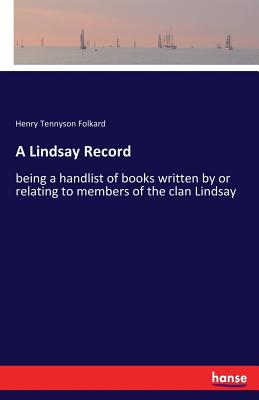 غلاف كتاب A Lindsay Record:being a handlist of books written by or relating to members of the clan Lindsay