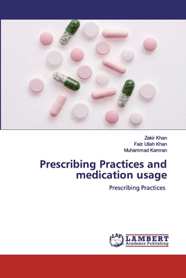 Prescribing Practices and medication usage