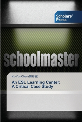 An ESL Learning Center:  A Critical Case Study