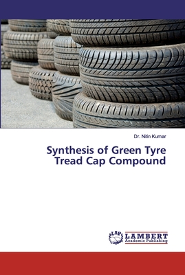 Synthesis of Green Tyre Tread Cap Compound