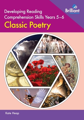 Developing Reading Comprehension Skills Years 5-6: Classic Poetry